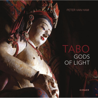 Tabo: Gods of Light. The Indo-Tibetan Masterpiece Tabo: Gods of Light. The Indo-Tibetan Masterpiece