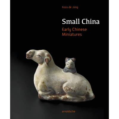 Small China: Early Chinese Miniatures