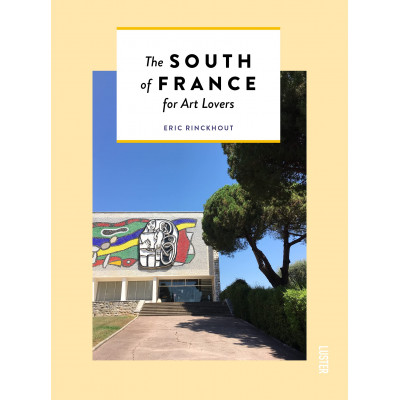 The South of France for Arts Lovers