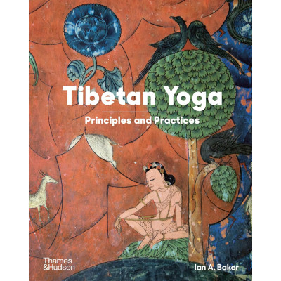 Tibetan Yoga: Principles and Practices