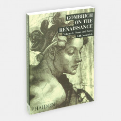 Gombrich on the Renaissance Volume I