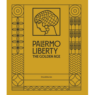 Palermo Liberty. The Golden Age