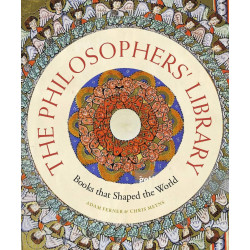 The Philosophers' Library: Books that Shaped the World