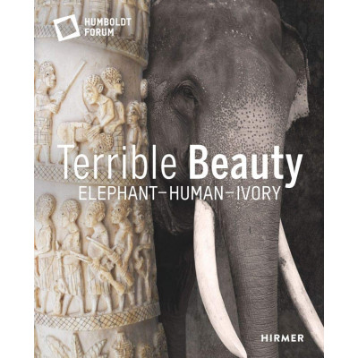 Terrible Beauty: Elephant – Human- Ivory Terrible Beauty: Elephant – Human- Ivory