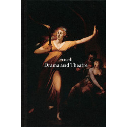 Henry Fuseli: Drama and Theatre