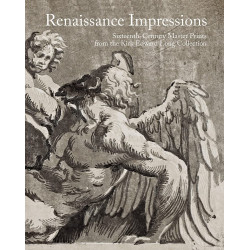 Renaissance Impressions: Sixteenth-Century Master Prints from the Kirk Edward Long Collection
