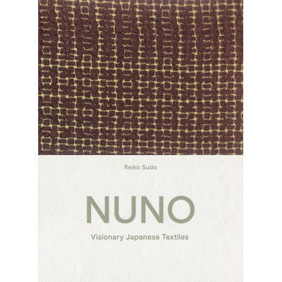 NUNO: Visionary Japanese Textiles