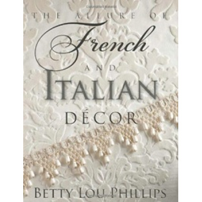 Allure of French & Italian Decor