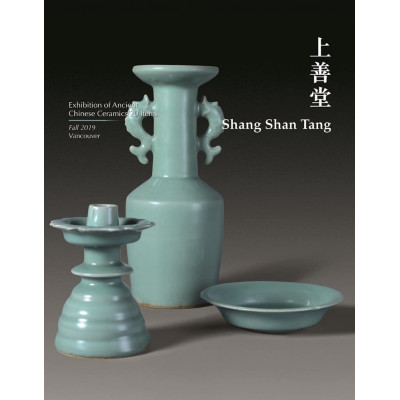 Shang Shan Tang: Exhibition of Ancient Chinese Ceramics 20 item
