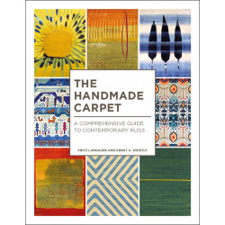 The Handmade Carpet: A Comprehensive Guide to Contemporary Rugs