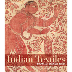Indian Textiles: 1,000 Years of Art and Design