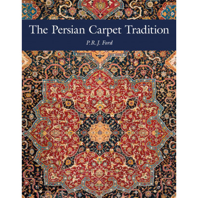 The Persian Carpet Tradition