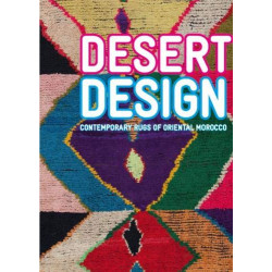 Desert Design: Contemporary Rugs of the Oriental Region of Morocco