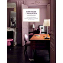 Romeo Sozzi and Promemoria: The Designer Behind the Most Beautiful Furniture in the World (Уценка)