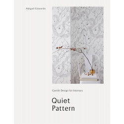 Quiet Pattern: Gentle Design for Interiors