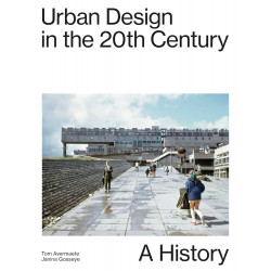 Urban Design in the 20th Century - A History