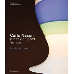 Carlo Nason: Glass Designer 1959-2020