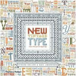 New Vintage Type. Classic Fonts for the Digital Age (pb)