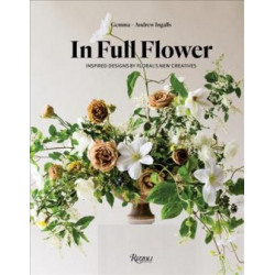 In Full Flower: Inspired Designs by Floral's New Creatives