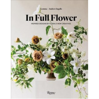 In Full Flower: Inspired Designs by Floral's New Creatives