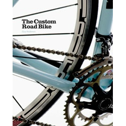 The Custom Road Bike (paperback)