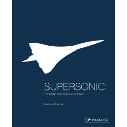 Supersonic: Design and Lifestyle of Concorde