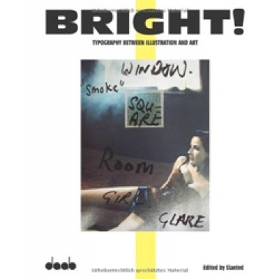 BRIGHT! Typography between Illustration and Art