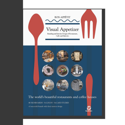 Visual Appetizer: Branding and Interior Design of Restaurants, Cafés and Bakeries
