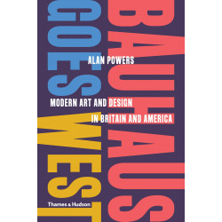 Bauhaus Goes West: Modern Art and Design in Britain and America (Уценка)