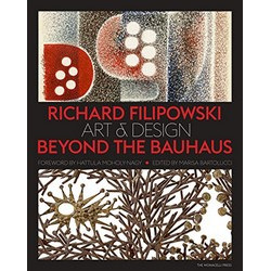 Richard Filipowski Art and Design Beyond the Bauhaus