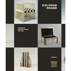 Koloman Moser: Designing Modern Vienna 1897-1907