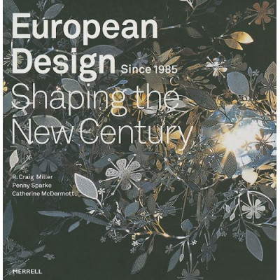 European Design Since 1985: Shaping the New Century