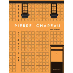 Pierre Chareau. Volume 2: Biographie. Expositions. Mobilier.