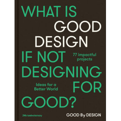 Good by Design: Ideas for a better world