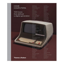 Home Computers: 100 Icons that Defined a Digital Generation
