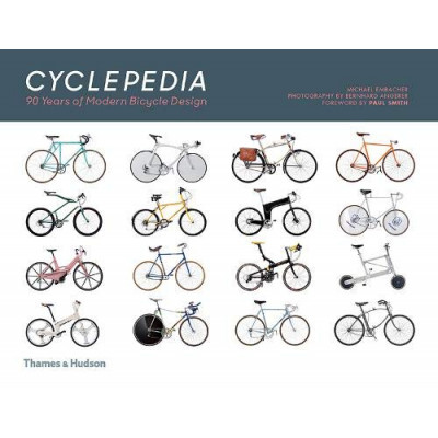 Cyclepedia: A Tour of Iconic Bicycle Designs