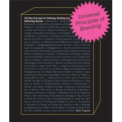 Universal Principles of Branding: 100 Key Concepts for Defining, Building, and Delivering Brands