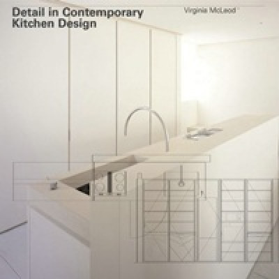 Detail in Contemporary Kitchen Design (Уценка)