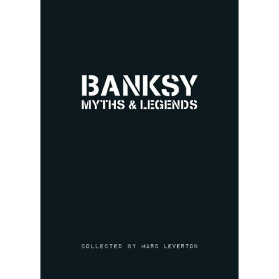 Banksy. Myths and Legends