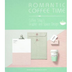 Romantic Coffee Time: Coffee Shop S Graphic and Space Design