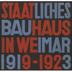 State Bauhaus in Weimar 1919-1923