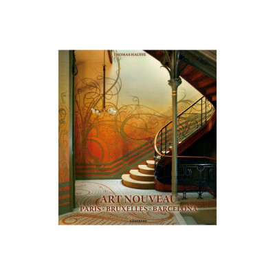 Art Nouveau 1 Paris Bruxelles Barcelona