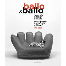 Ballo&Ballo Photography and design in Milan 1956-2005