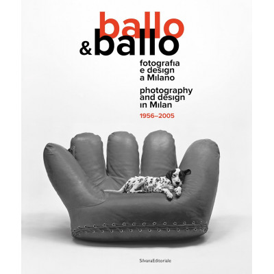 Ballo&Ballo Photography and design in Milan 1956-2005