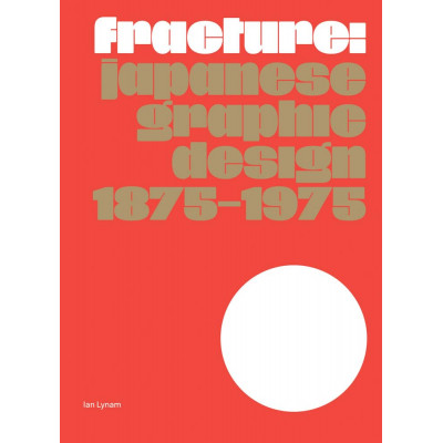 Fracture: Japanese Graphic Design