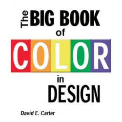 The Big Book of Color in Design