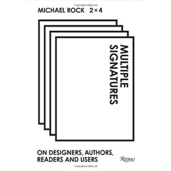 Multiple Signatures: On Designers, Authors, Readers and Users