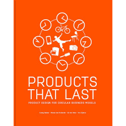Products That Last: Product Design for Circular Business Models