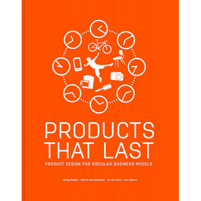 Products That Last: Product Design for Circular Business Models