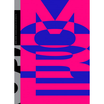 MORE IS MORE: Designing bigger, bolder & brighter